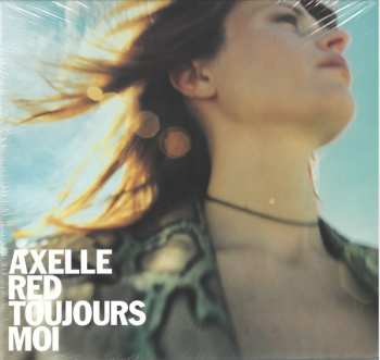 LP Axelle Red: Toujours Moi
