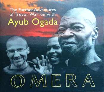 Album Ayub Ogada: Omera: The Further Adventures of Trevor Warren with Ayub Ogada (2 CDs)