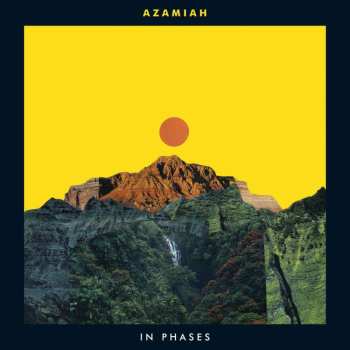 LP Azamiah: In Phases