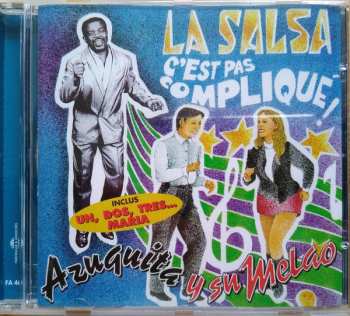 CD Azuquita Y Su Melao: La Salsa, C´est Pas Compliqué