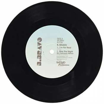 Album B. Bravo: 7-i'm For Real/stay The Night (mr.carmack Remix