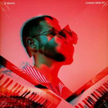 Album B. Bravo: Cosmic Mind EP