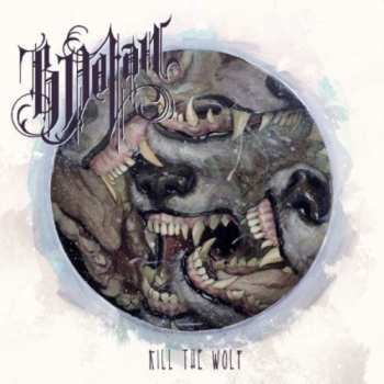 CD Bernard Dolan: Kill The Wolf