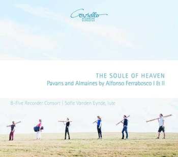 CD Sofie Vanden Eynde: The Soul Of Heaven - Pavans And Almaines By Alfonso Ferrabosco I & II
