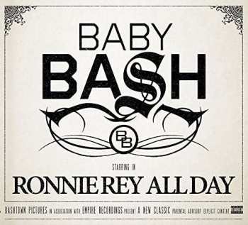 CD Baby Bash: Ronnie Rey All Day