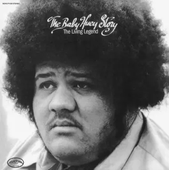 Baby Huey: The Baby Huey Story - The Living Legend