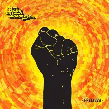 Baby Woodrose: Freedom