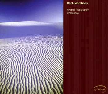 Album Johann Sebastian Bach: Bach Vibrations