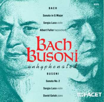 Album Johann Sebastian Bach: Bach Busoni Unhyphenated