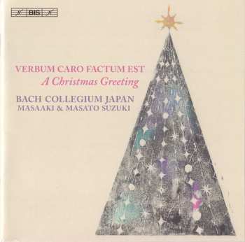 Album Masato Suzuki: Verbum Caro Factum Est (A Christmas Greeting)