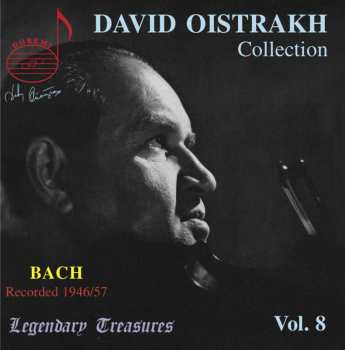 CD Johann Sebastian Bach: David Oistrakh Collection Vol. 8