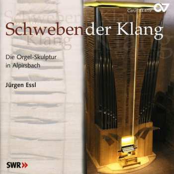 Album Bach / Franck / Essl: Schwebender Klang Die Orgel