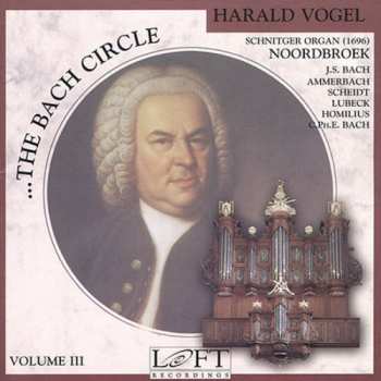 Album Johann Sebastian Bach: The Bach Circle Volume III
