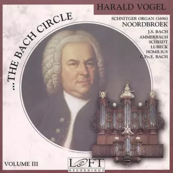 The Bach Circle Volume III