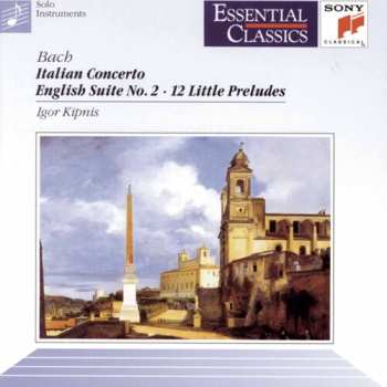 CD Johann Sebastian Bach: Italian Concerto • English Suite No. 2 • 12 Little Preludes