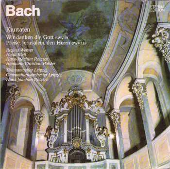 LP Johann Sebastian Bach: Kantaten - Wir Danken Dir, Gott BWV 29, Preise, Jerusalem, Den Herrn  BWV 119