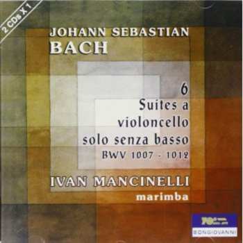 Album Bach / Mancinelli: 6 Suites Bwv 1007