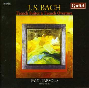 Album Bach / Parsons: French Suites & French Overture