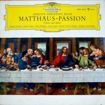 LP Johann Sebastian Bach: Chöre Und Arien Aus Der Matthäus-Passion