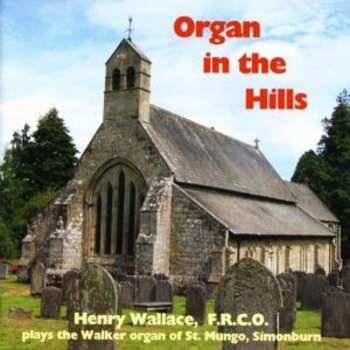 Album Bach / Sweelinck / Fischer / Froberger / Dubois: Organ In The Hills