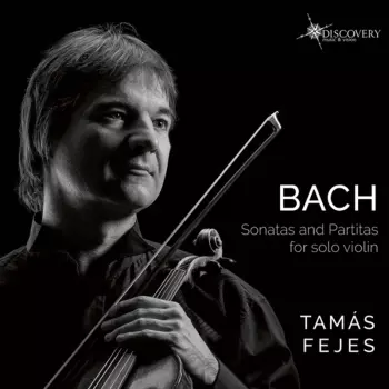 Sonatas And Partitas For Solo Violin  
