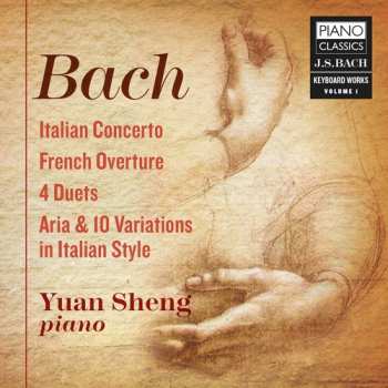 Album Johann Sebastian Bach: Italian Concerto; French Overture; 4 Duets; Aria & 10 Variations In Italian Style