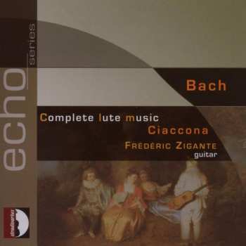 Album Bach / Zigante: Complete Lute Music