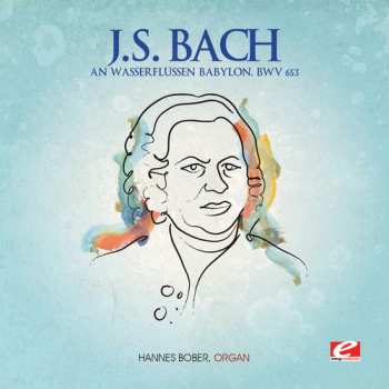 Album Bach,j.s.: An Wasserflussen Babylon