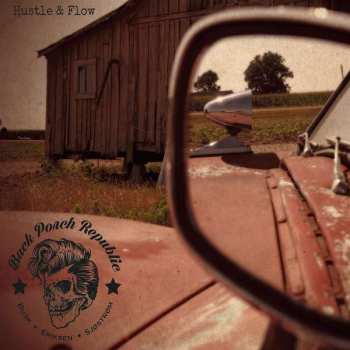 Album Back Porch Republic: Hustle & Flow