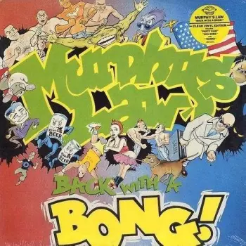Murphy's Law: Back With A Bong!