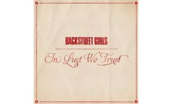 CD Backstreet Girls: In Lust We Trust