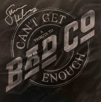 LP Bad Company: Can't Get Enough: A Tribute To Bad Company