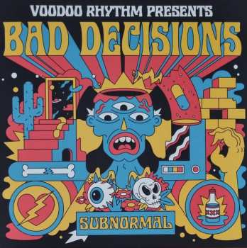 Album Bad Decisions: Subnormal