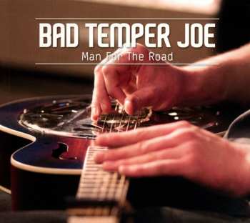 CD Bad Temper Joe: Man For The Road