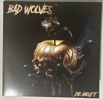 LP Bad Wolves: Die About It  CLR | LTD