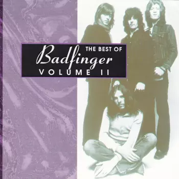 Badfinger: The Best Of Badfinger Volume II