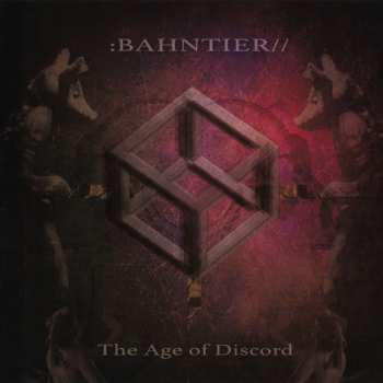 Album Bahntier: The Age Of Discord