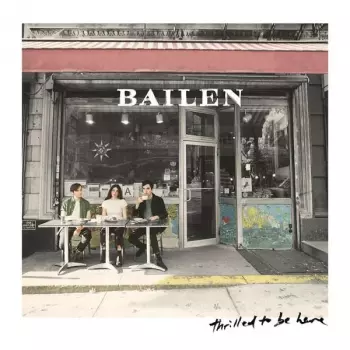 Bailen: Thrilled To Be Here