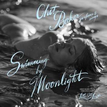 2CD Baker,chet: Swimming By Moonlight