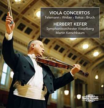 Album Baksa / Bruch / Kefer / Kerschbaum: Telemann Weber Baska & Bruch: Viola Concertos