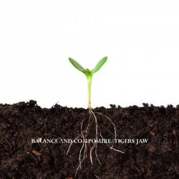 Album Tigers Jaw: Balance And Composure / Tigers Jaw