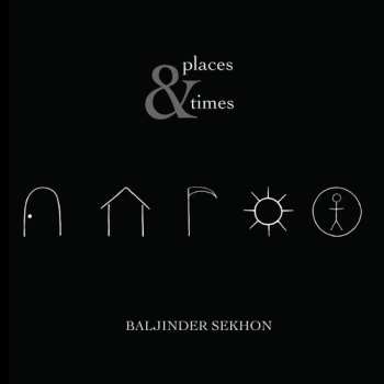 Album Baljinder Sekhon: Places & Times