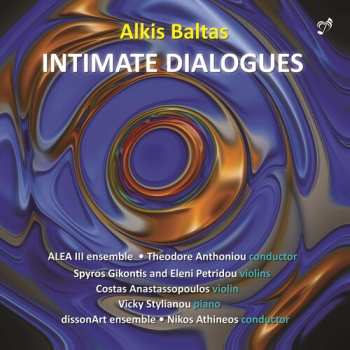 Album Baltas / Alea Iii Ensemble / Stylianou: Intimate Dialogues