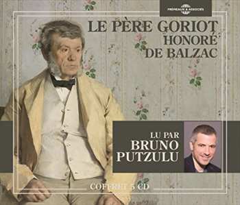 Album Balzac / Putzulu: Le Pere Goriot