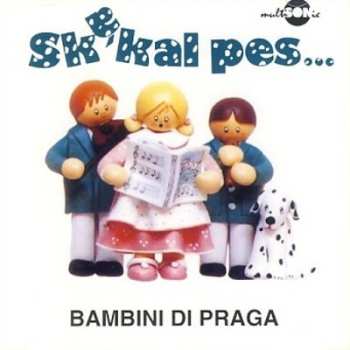 Album Bambini Di Praga: Skákal Pes