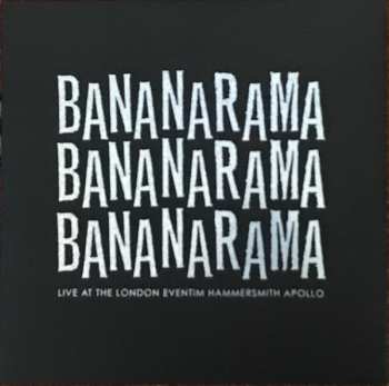 3LP Bananarama: Live At The London Eventim Hammersmith Apollo
