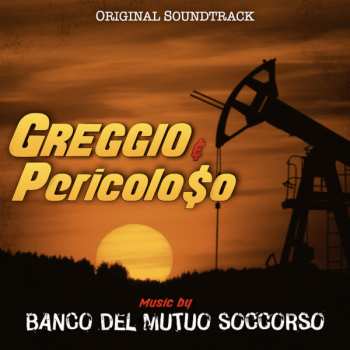 Album Banco Del Mutuo Soccorso: Greggio E Pericoloso (Original Soundtrack)