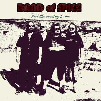Album Band Of Spice: Feel Like Coming Home
