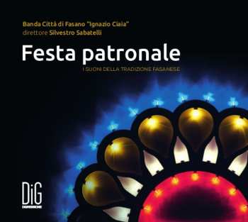 Album Banda Città Di Fasano "Ignazio Ciaia": Festa Patronale