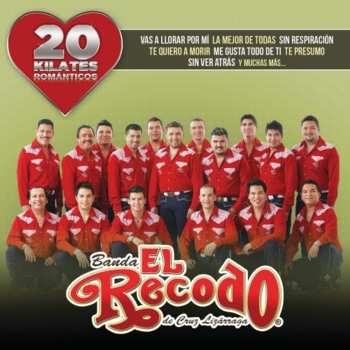 Album Banda El Recodo De Crúz Lizárraga: 20 Kilates Románticos